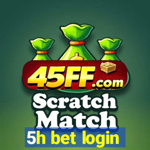 5h bet login